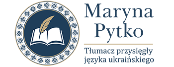 Tłumacz przysięgły języka ukraińskiego Kraków Maryna Pytko